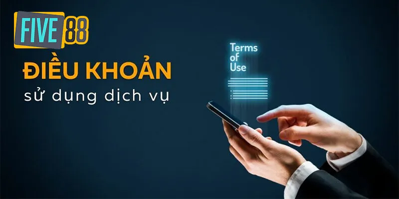 Điều khoản sử dụng five88